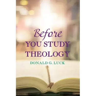 Before You Study Theology