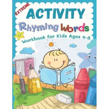 Extreme Activity Rhyming Words Workbook for Kids Ages 4-8: Easy learning to read rhyme big books for kindergarteners. 100+ pages my first activity rhy