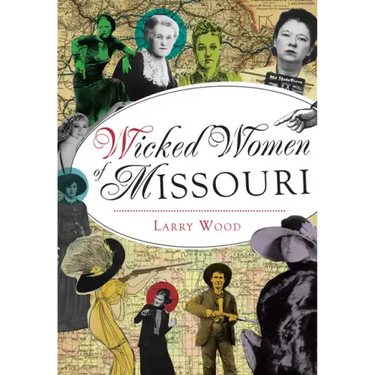 Wicked Women of Missouri