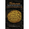 Between Malachi and Jesus: Writings from Maccabean and Roman Times