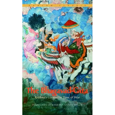 The Bhagavad-Gita: Krishna's Counsel in Time of War