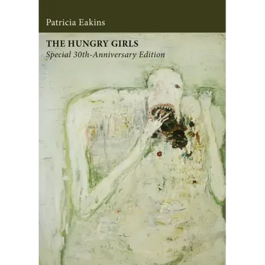 The Hungry Girls and Other Stories: Special 30th-Anniversary Edition