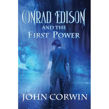 Conrad Edison and the First Power: Overworld Arcanum Book Five