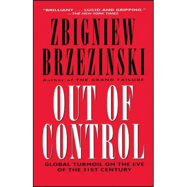 Out of Control: Global Turmoil on the Eve of the 21st Century