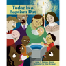Today Is a Baptism Day