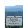 Fields & Mullins Families: Of Eastern Kentucky Book 1