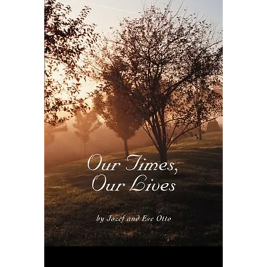 Our Times, Our Lives