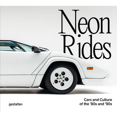 Neon Rides: Cars and Culture of the '80s and '90s
