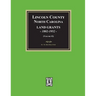 Lincoln County, North Carolina Land Grants, 1802-1952 - Volume #2