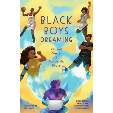 Black Boys Dreaming: Virtual Verse & Pandemic Prose