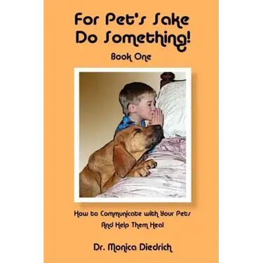 For Pet's Sake, Do Something! Book One