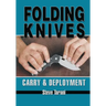 Folding Knives: Carry and Deployment