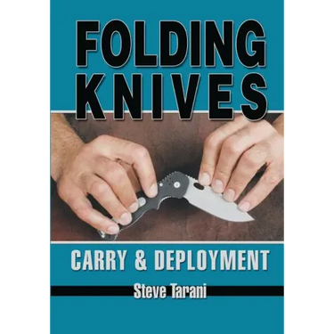 Folding Knives: Carry and Deployment