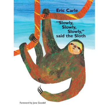Slowly, Slowly, Slowly, Said the Sloth