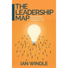 The Leadership Map: The gritty guide to strategy that works and people who care