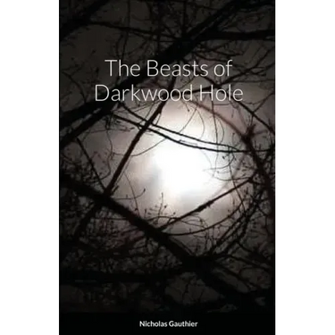 The Beasts of Darkwood Hole