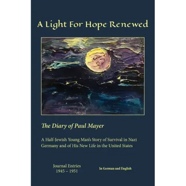 A Light For Hope Renewed: The Diary of Paul Mayer