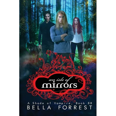 An Isle of Mirrors: A Shade of Vampire Book 88