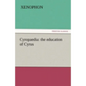 Cyropaedia: the education of Cyrus