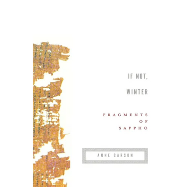 If Not, Winter: Fragments of Sappho
