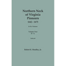 Northern Neck of Virginia Pioneers, 1642-1675. In Six Volumes. Volume Two: D-G