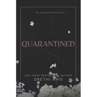Quarantined: A Forbidden Dark Romance (Book 1 of The Quarantine Series)