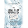 The Great Legal Reformation: Notes from the Field
