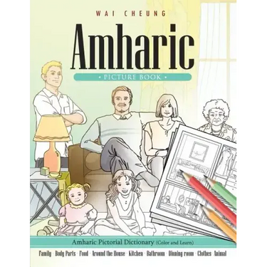 Amharic Picture Book: Amharic Pictorial Dictionary (Color and Learn)