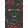 Hudson Bay: Life on the Canadian Frontier