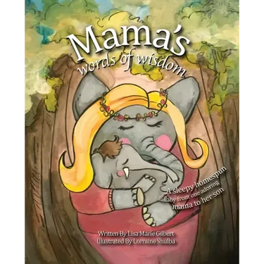 Mama's Words of Wisdom