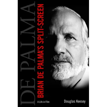 Brian de Palma's Split-Screen: A Life in Film