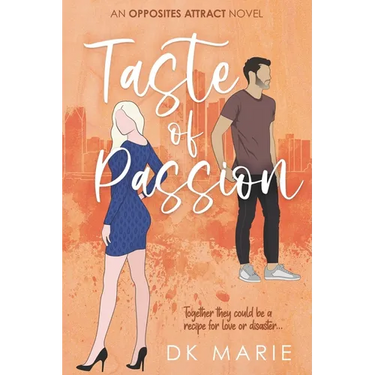 Taste of Passion: An Opposites Attract romance