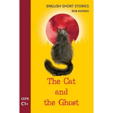 English Short Stories: The Cat and the Ghost (CEFR Level C1+)
