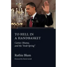 To Hell in a Handbasket: Carter, Obama, and the Arab Spring
