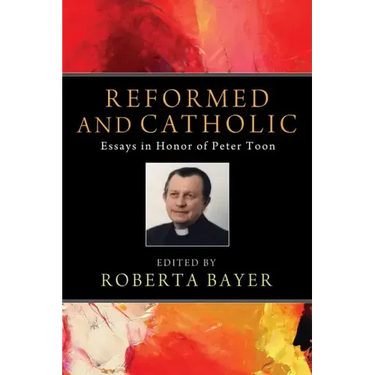 Reformed and Catholic