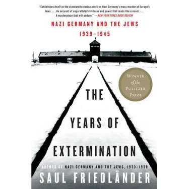 The Years of Extermination: Nazi Germany and the Jews, 1939-1945