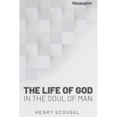 The Life of God in the Soul of Man