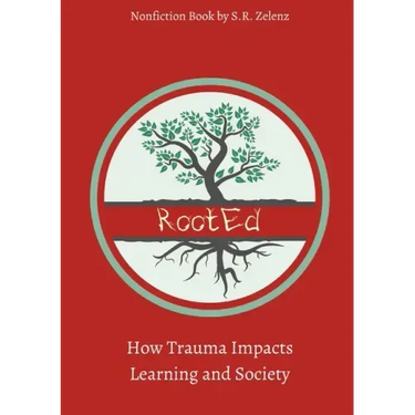 RootEd: How Trauma Impacts Learning and Society