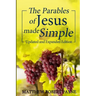 The Parables of Jesus Made Simple: Updated and Expanded Edition