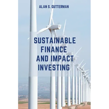 Sustainable Finance and Impact Investing