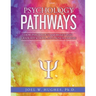 Psychology Pathways: How Psychology Majors Get Into Graduate School and Launch Careers