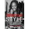 Define Your Style. Live Clutter Free: How To De-Clutter Your Closet, Organize Your Wardrobe and Define Your Style