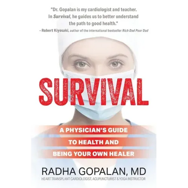 Survival: A Physician's Guide to Health and Being Your Own Healer