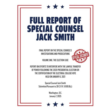 Full Report of Special Counsel Jack Smith (Warbler Press Annotated Edition)