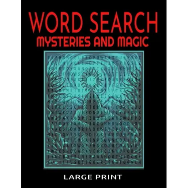 Word Search Mysteries and Magic Large Print: Themed with Supernatural and Mystical Words and Themes - Easy to Read Print - 54 Full Page Puzzles - Myst