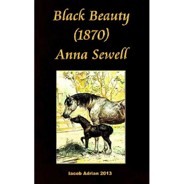 Black Beauty (1870) Anna Sewell