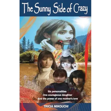 The Sunny Side of Crazy