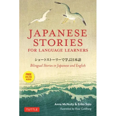 Japanese Stories for Language Learners: Bilingual Stories in Japanese and English (Online Audio Included)