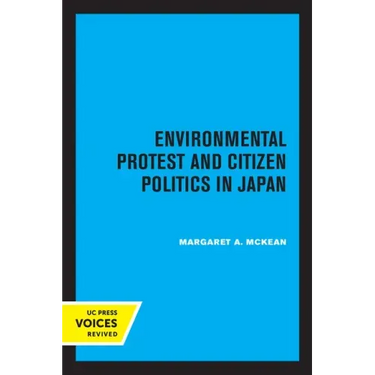 Environmental Protest and Citizen Politics in Japan