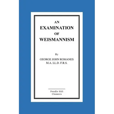 An Examination Of Weismannism